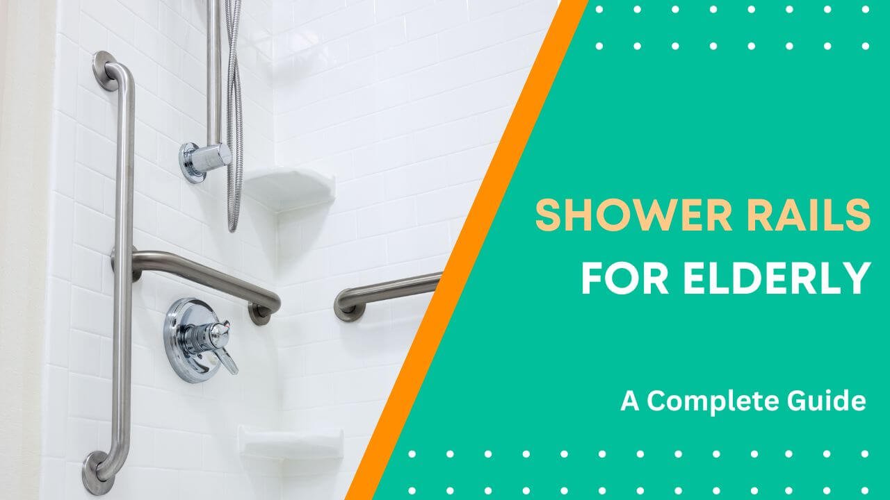 Shower Rails for Elderly Featured Image