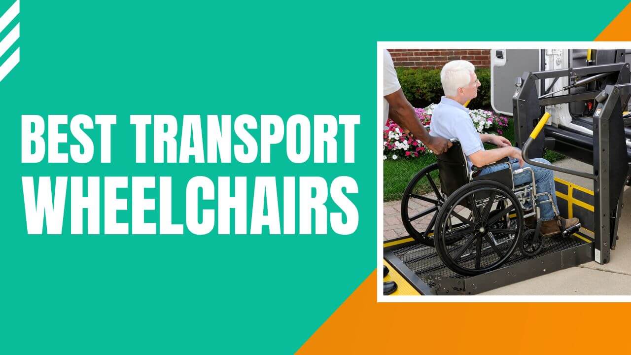 The 7 Best Transport Wheelchairs Featured Image