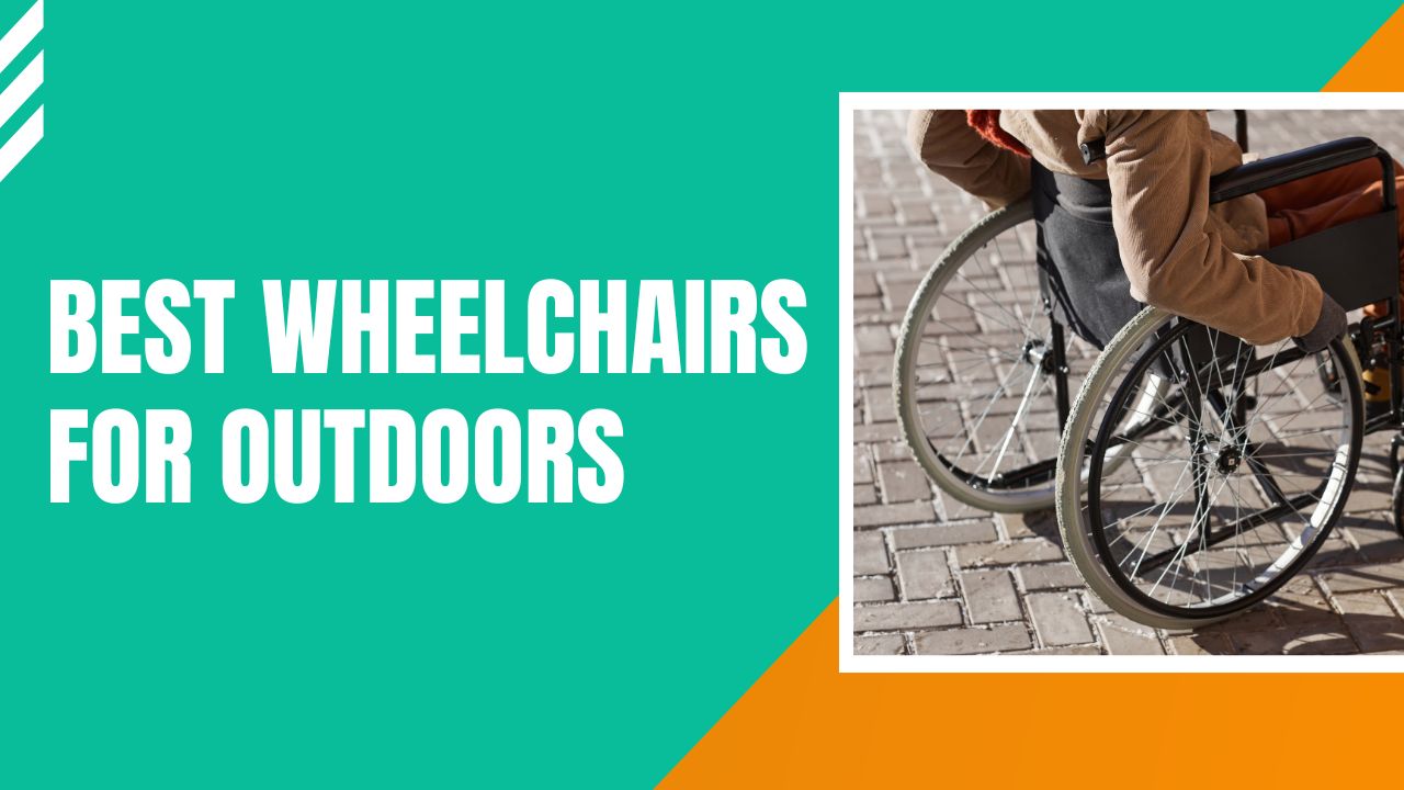 The 7 Best Wheelchairs for Outdoors Featured Image