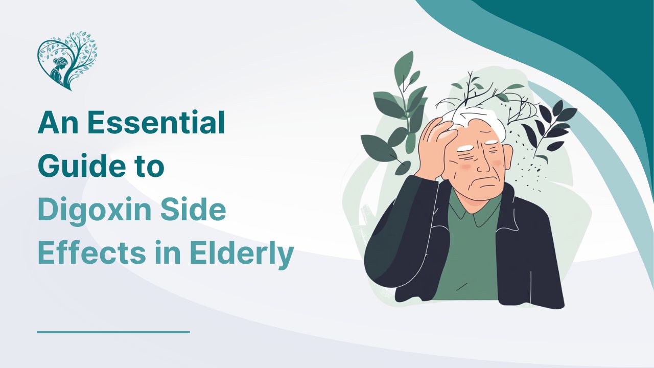 Digoxin Side Effects in Elderly