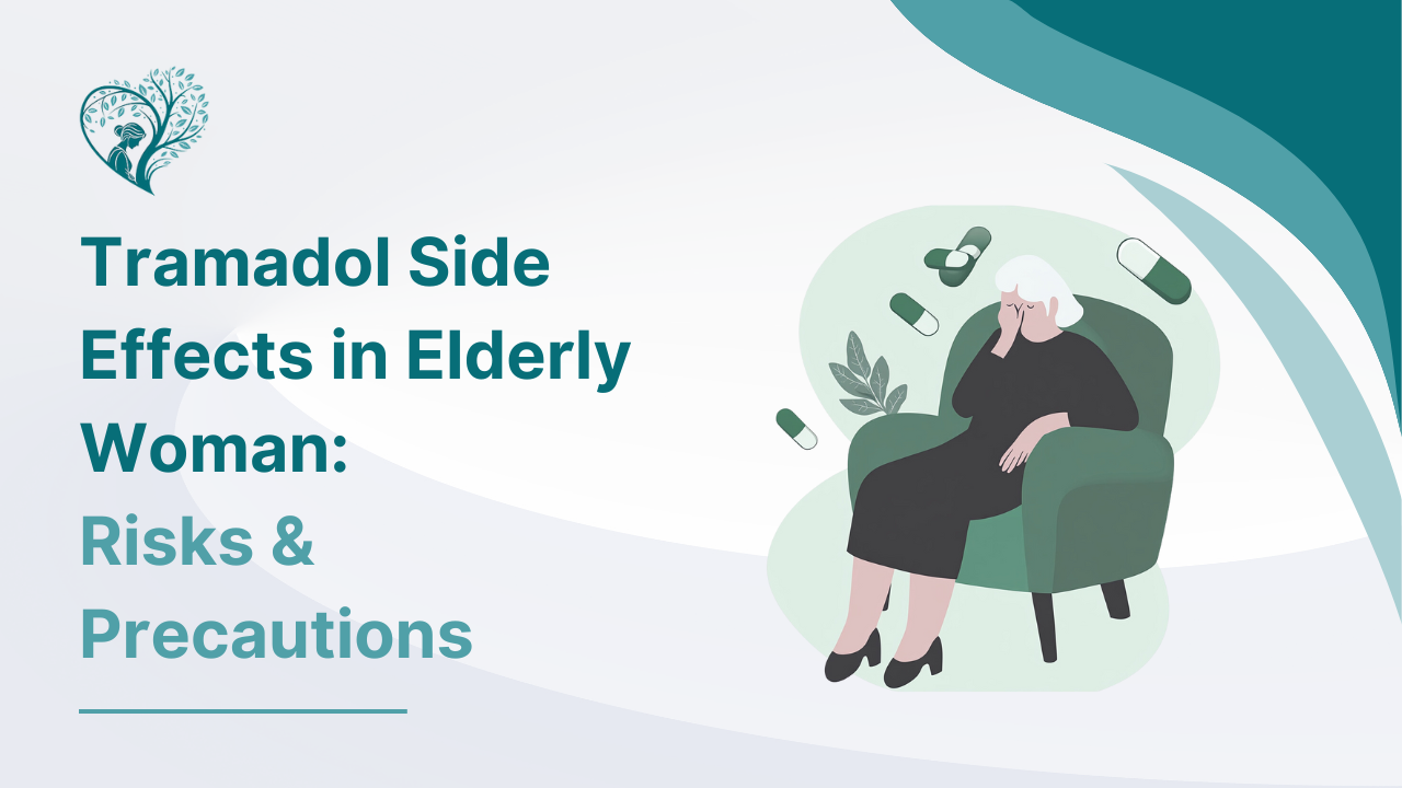 Tramadol Side Effects in Elderly Woman